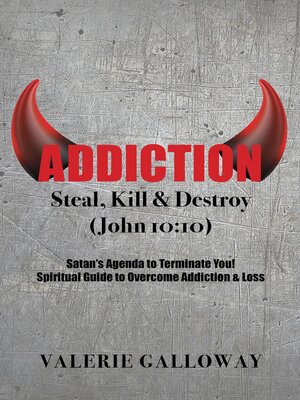 cover image of Addiction Steal, Kill & Destroy